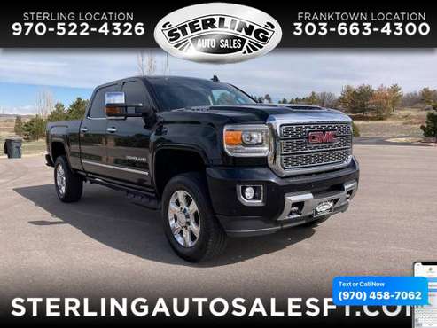2018 GMC Sierra 2500HD 4WD Crew Cab 153 7 Denali - CALL/TEXT TODAY! for sale in Sterling, CO