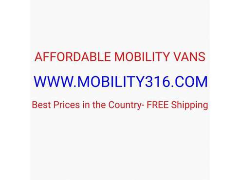 www mobility316 com Mobility Wheelchair Handicap Vans BEST PRICE IN for sale in Wichita, District Of Columbia