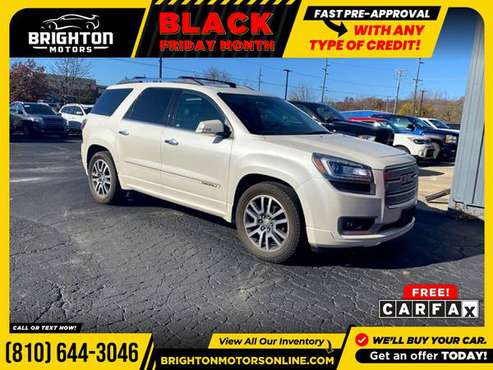 2014 GMC *Acadia* *Denali* *AWD!* *AWD* FOR ONLY $229/mo! - cars &... for sale in Brighton, MI