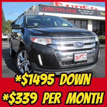 *$1495 Down & *$339 Per Month on this top of the line 2013 FORD EDGE! for sale in Modesto, CA