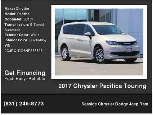 2017 Chrysler Pacifica Touring - Lower Price - - by for sale in Seaside, CA