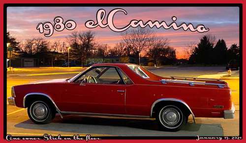 1980 eLCamino: one owner, stick on the floor Beautiful original for sale in Billings, MT