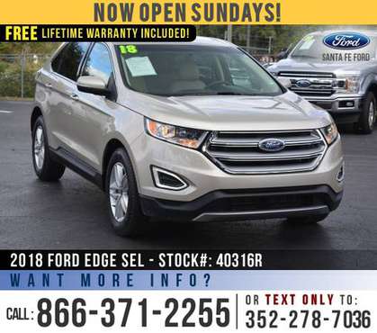 *** 2018 Ford Edge SEL AWD *** Ecoboost - Touchscreen - SiriusXM -... for sale in Alachua, FL