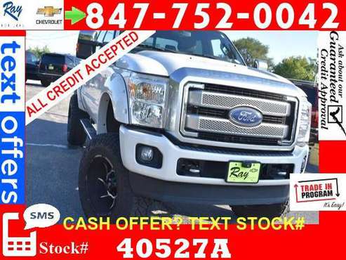 2016 Ford F-250SD Pickup Oct. 21st SPECIAL bad credit ok for sale in Fox_Lake, IL