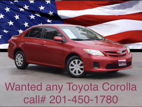 Wanted any Toyota Corolla ! for sale in Jersey City, NJ