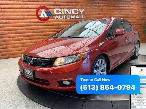 2012 Honda Civic Si Sedan 6-Speed MT - Special Finance Available -... for sale in Fairfield, OH
