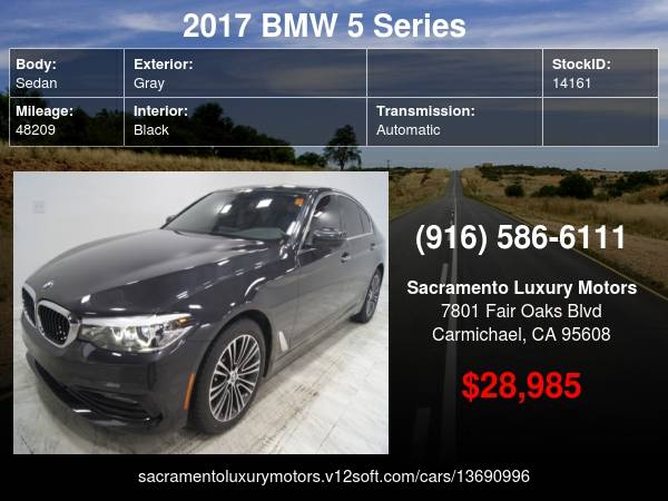 2017 BMW 5 Series 530i 528I 540I 550I LOW MILES LOADED with - cars &... for sale in Carmichael, CA – photo 24