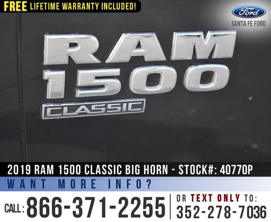 *** 2019 RAM 1500 CLASSIC BIG HORN *** Touchscreen, Bedliner -... for sale in Alachua, FL – photo 10