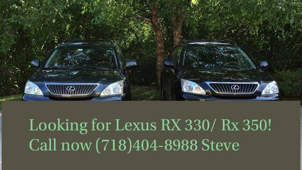 Wanted 2004 2005 2006 2007 2009 And up Lexus rx330/rx350 ! for sale in Jersey City, NY – photo 4