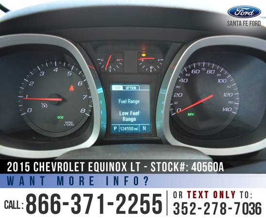 *** 2015 CHEVROLET EQUINOX LT *** Remote Start - Cruise - Bluetooth... for sale in Alachua, FL – photo 13