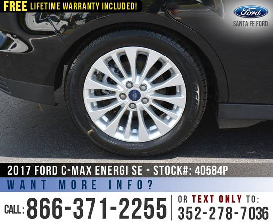 2017 Ford CMax Energi SE *** Cruise, Backup Camera, Leather Seats... for sale in Alachua, AL – photo 18