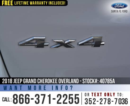 ‘18 Jeep Grand Cherokee Overland 4X4 *** Sunroof, Leather, Camera... for sale in Alachua, FL – photo 22