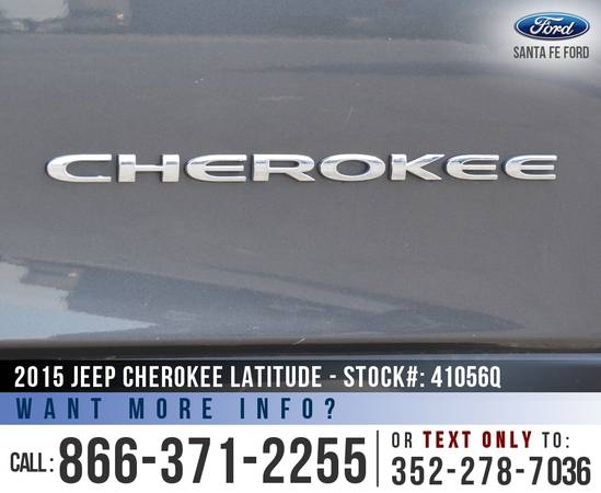 2015 JEEP CHEROKEE LATITUDE Cruise - Touchscreen - Remote for sale in Alachua, FL – photo 9