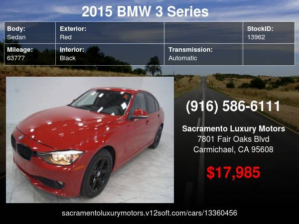 2015 BMW 3 Series 320i 328I xDrive AWD LOW MILES LOADED WARRANTY BAD... for sale in Carmichael, CA – photo 22