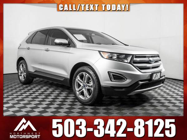 *WE DELIVER* 2018 *Ford Edge* Titanium AWD - cars & trucks - by... for sale in Puyallup, OR