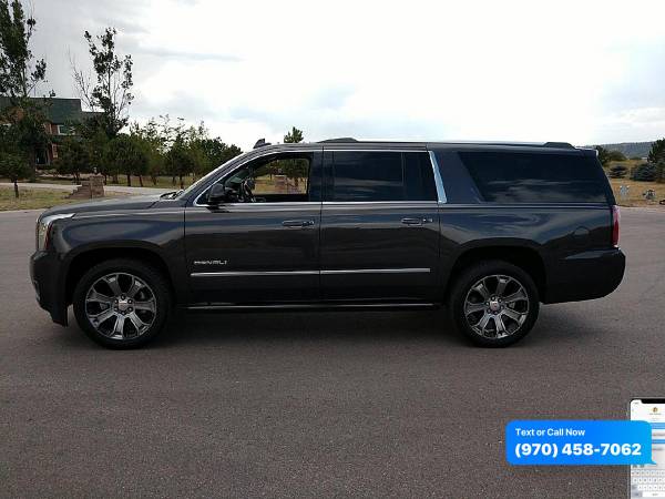 2017 GMC Yukon XL 4WD 4dr Denali - CALL/TEXT TODAY! - cars & trucks... for sale in Sterling, CO – photo 3