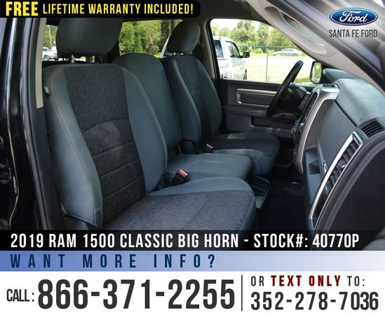 *** 2019 RAM 1500 CLASSIC BIG HORN *** Touchscreen, Bedliner -... for sale in Alachua, FL – photo 20