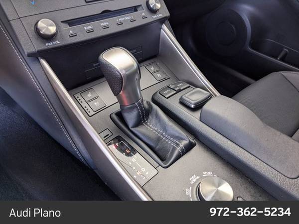 2015 Lexus IS 250 SKU:F5046774 Sedan - cars & trucks - by dealer -... for sale in Plano, TX – photo 11