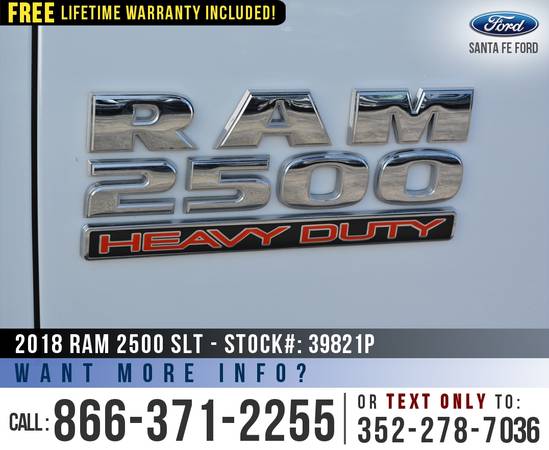 *** 2018 RAM 2500 SLT 4WD *** Tinted Windows - Camera - SiriusXM for sale in Alachua, GA – photo 10