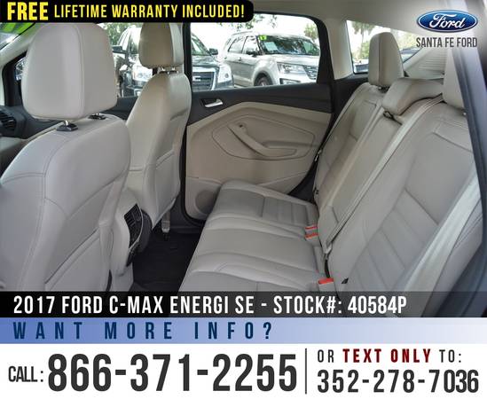 *** 2017 Ford CMax Energi SE *** SYNC - Cruise Control - Camera -... for sale in Alachua, GA – photo 17