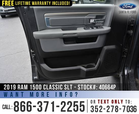 *** 2019 Ram 1500 Classic SLT 4WD *** SiriusXm - Flex Fuel - Camera... for sale in Alachua, FL – photo 12