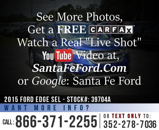 *** 2015 FORD EDGE SEL *** Push to Start - Camera - SYNC - SIRIUS for sale in Alachua, GA – photo 7