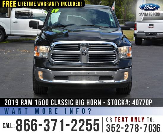 *** 2019 RAM 1500 CLASSIC BIG HORN *** Touchscreen, Bedliner -... for sale in Alachua, FL – photo 2